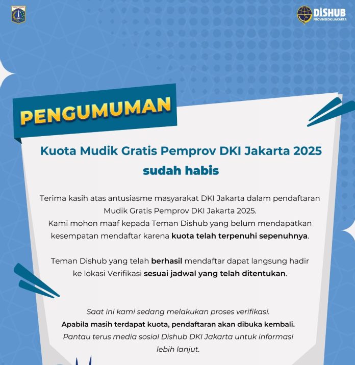 Dishub DKI Jakarta mengumumkan kuota mudik gratis 2025 sudah habis.